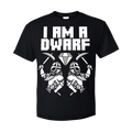 I Am A Dwarf - T-Shirt Wind Rose