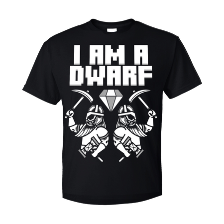 I Am A Dwarf - T-Shirt Wind Rose
